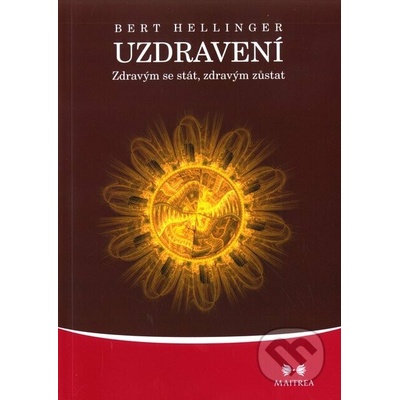 Uzdravení - Zdravým se stát, zdravým zůstat