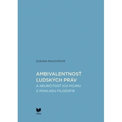 Ambivalentnosť ľudských práv a n… Zuzana Palovičová