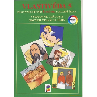Vlastivěda 5 - Významné události nových českých dějin