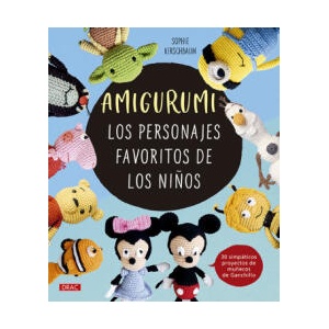 AMIGURUMI LOS PERSONAJES FAVORITOS DE LOS NIÑOS | KIRCHBAUM, SOPHIE (2023)
