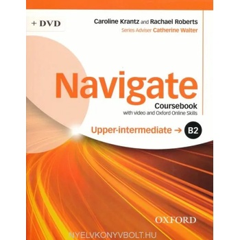 Navigate: B2 Upper-intermediate: Coursebook with DVD and Oxford Online Skills Program