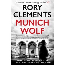 Munich Wolf - The gripping new 2024 thriller from the Sunday Times bestselling author of The English Fuhrer Clements Rory