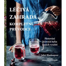 Léčivá zahrada - Juliet Blankespoor