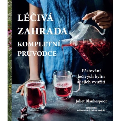 Léčivá zahrada - Juliet Blankespoor