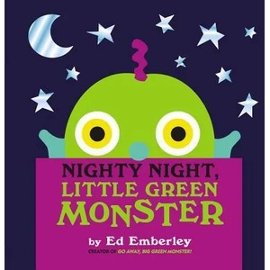Nighty Night, Little Green Monster | Ed Emberley (2013)