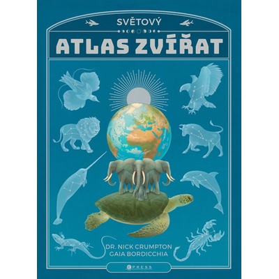 Světový atlas zvířat - Nick Crumpton