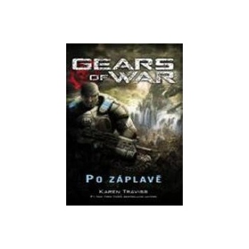 Gears of War: Po záplavě - Karen Traviss