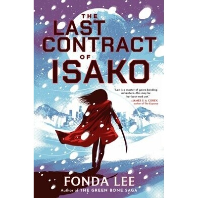 The Last Contract of Isako - Fonda Lee