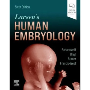 Larsen's Human Embryology | GARY C. SCHOENWOLF (ISBN: 9780323696043)