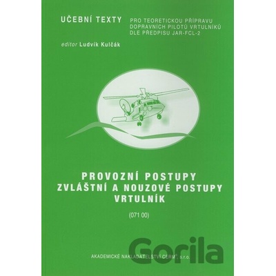 Provozní postupy: Zvláštní a nouzové postupy - Vrtulník - Ludvík Kulčák