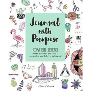 Journal with Purpose | Helen Colebrook (ISBN: 9781446307472)