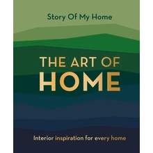 Story Of My Home: The Art of Home - Studio Press