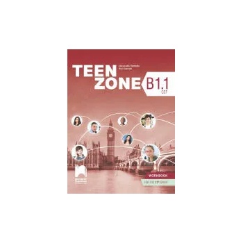 Teen Zone B1.1. Учебна тетрадка по английски език за 11. клас