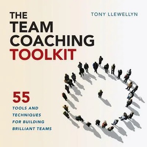 Team Coaching Toolkit | TONY LLEWELLYN (ISBN: 9781910056653)