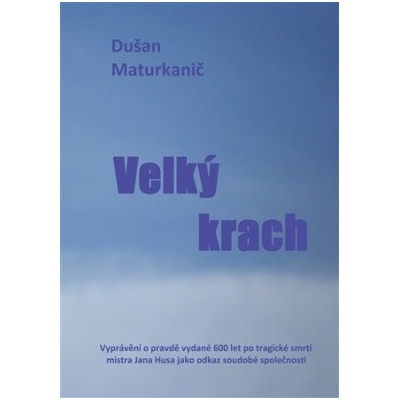 Velký krach - Dušan Maturkanič