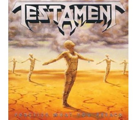 TESTAMENT: PRACTICE WHAT YOU PREACH CD