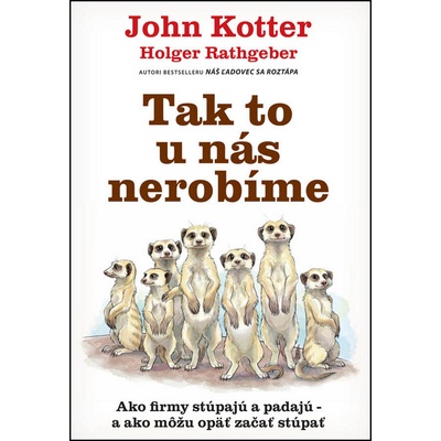 John Kotter Tak to u nás nerobíme