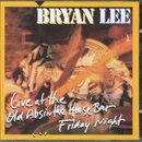 LEE BRYAN: LIVE AT THE OLD ABSINTHE CD