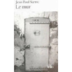 Le Mur | Jean Paul Sartre (ISBN: 9782070368785)