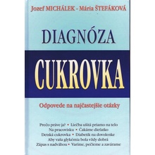 Diagnóza: Cukrovka - Jozef Michálek