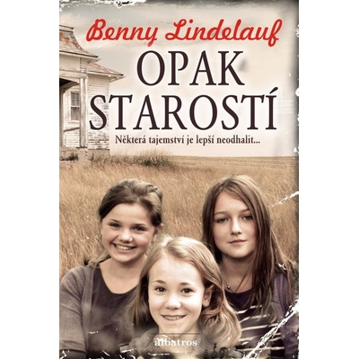 Opak starostí - Benny Lindelauf