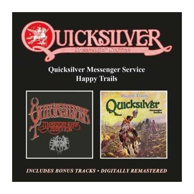 2 Quicksilver Messenger Service: Quicksilver Messenger Service Happy Trails Plus CD