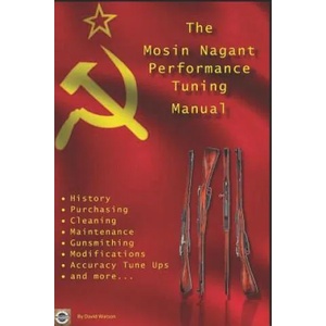 Mosin Nagant Performance Tuning Handbook | David Watson (ISBN: 9781976700941)