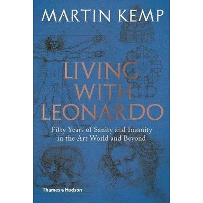 Living with Leonardo - Martin Kemp