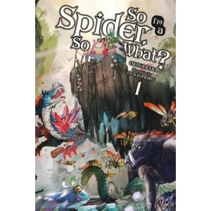 So I'm a Spider, So What? Vol. 1 (ISBN: 9780316412896)