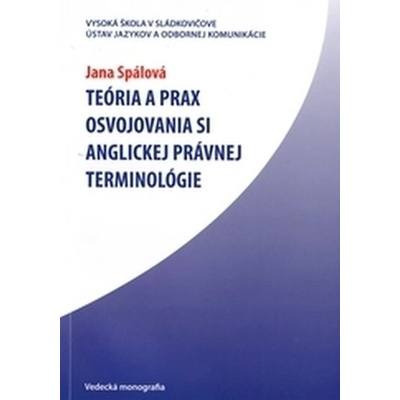 Teória a prax osvojovania si anglickej právnej terminológie