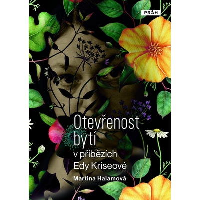 Otevřenost bytí v příbězích Edy Kriseové