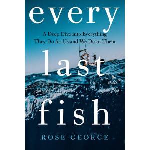 Every Last Fish (ISBN: 9780393881479)