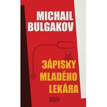 Zápisky mladého lekára - Michail Bulgakov