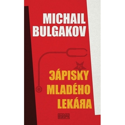 Zápisky mladého lekára - Michail Bulgakov