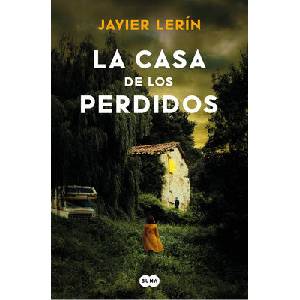 La Casa de Los Perdidos / The House of Those Lost | Lerín, Javier (ISBN: 9788419835673)