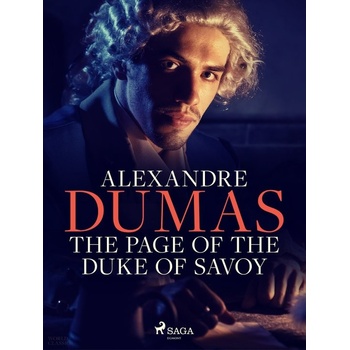 The Page of the Duke of Savoy - Alexandre Dumas