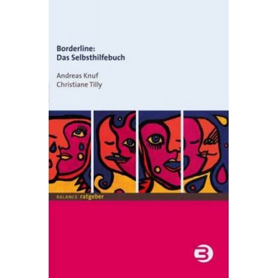 Borderline: Das Selbsthilfebuch | Andreas Knuf, Christiane Tilly