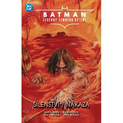 Batman Legendy Temného rytíře 7 - Šílenství / Nákaza