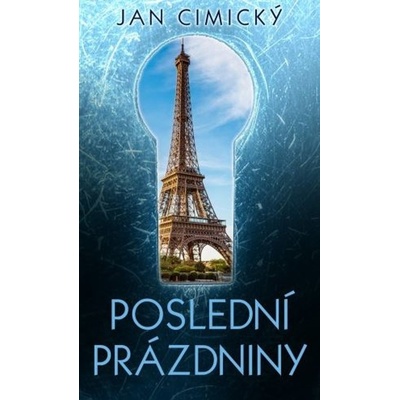 Poslední prázdniny - Jan Cimický