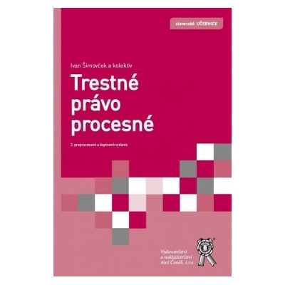 Trestné právo procesné 3. prepracované a doplnené vydanie