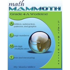 Math Mammoth Grade 4-A Worktext | Maria Miller (ISBN: 9781942715627)