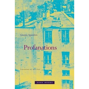 Profanations | Giorgio Agamben (ISBN: 9781890951832)