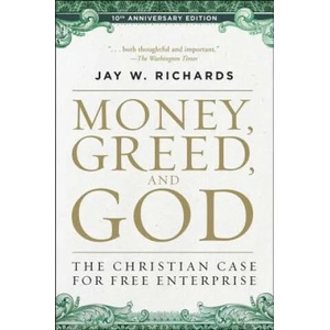 Money, Greed, and God : 10th Anniversary Edition | Jay W. Richards (ISBN: 9780062841001)