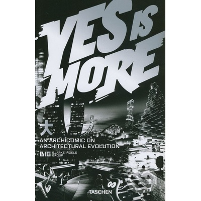 Yes is More - Bjarke Ingels