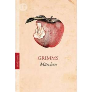 Grimms Märchen | Jacob Grimm, Wilhelm Grimm (2011)