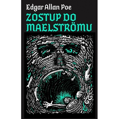 Zostup do Maelströmu - Edgar Alan Poe