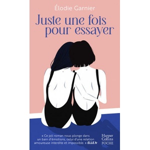Juste une fois pour essayer | Elodie Garnier (ISBN: 9791033909194)