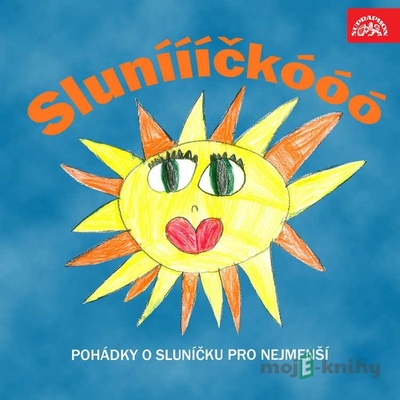 Sluníííííčkóóó. Pohádky o sluníčku pro nejmenší - Jiří Suchý, Zdeněk Svěrák, Jiří Kahoun