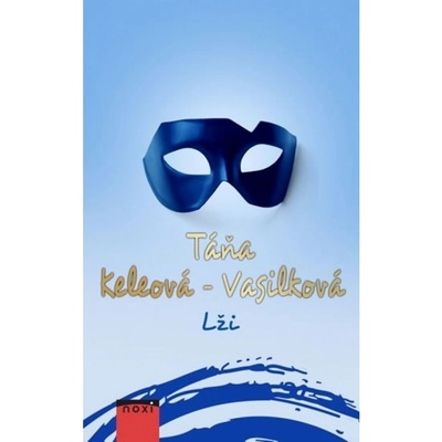 Lži CZ - 2.vydání - Táňa Keleová-Vasilková