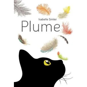 Plume | Isabelle Simler (ISBN: 9780802854926)